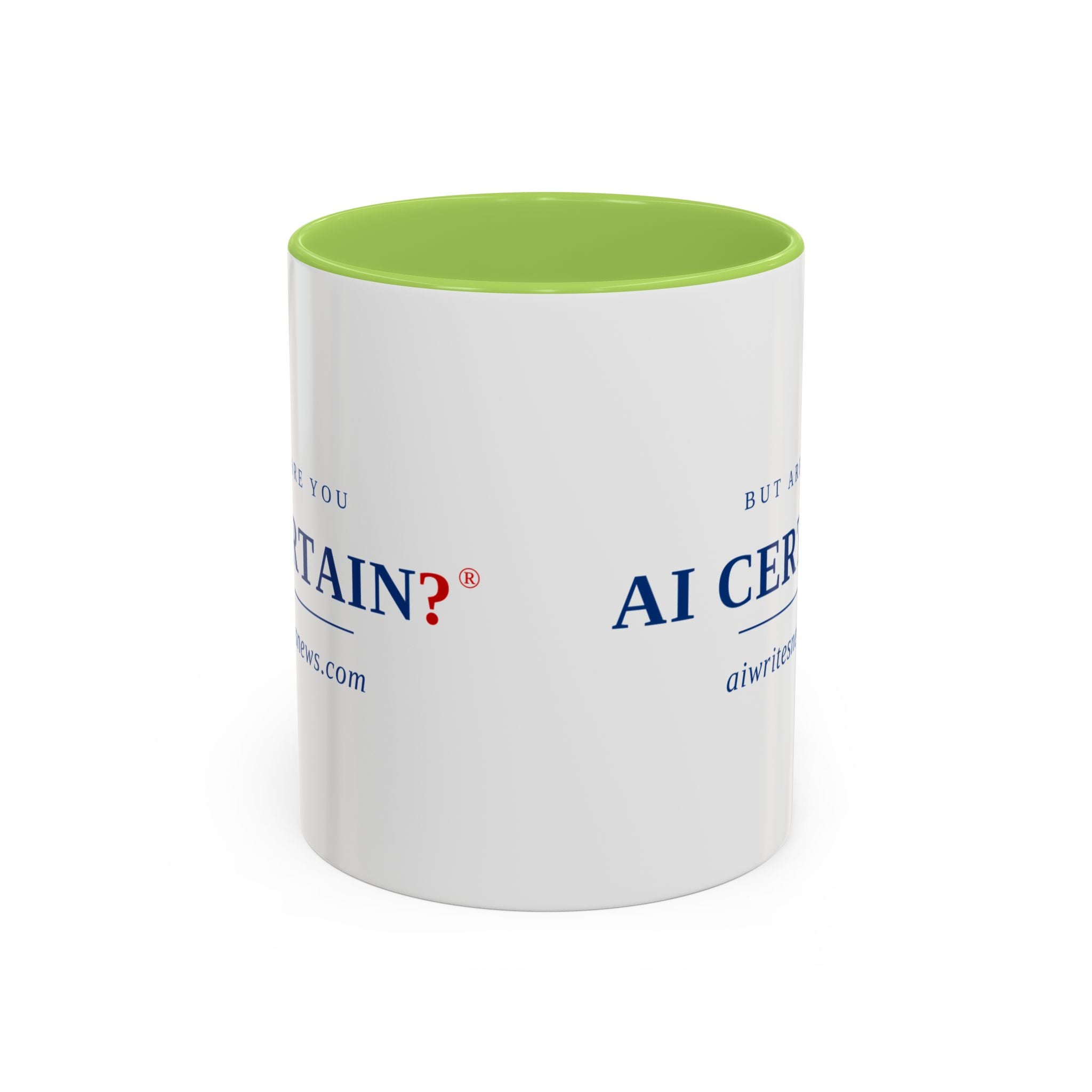 Accent Coffee Mug - "But Are You AI Certain?" Funny AI Skeptic Novelty Mug