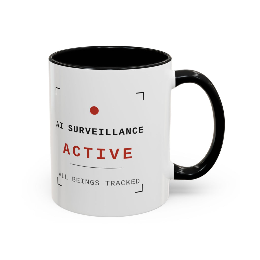 Accent Coffee Mug - "AI Surveilance ACTIVE?" Funny AI Skeptic Novelty Mug