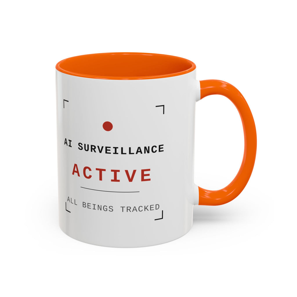 Accent Coffee Mug - "AI Surveilance ACTIVE?" Funny AI Skeptic Novelty Mug