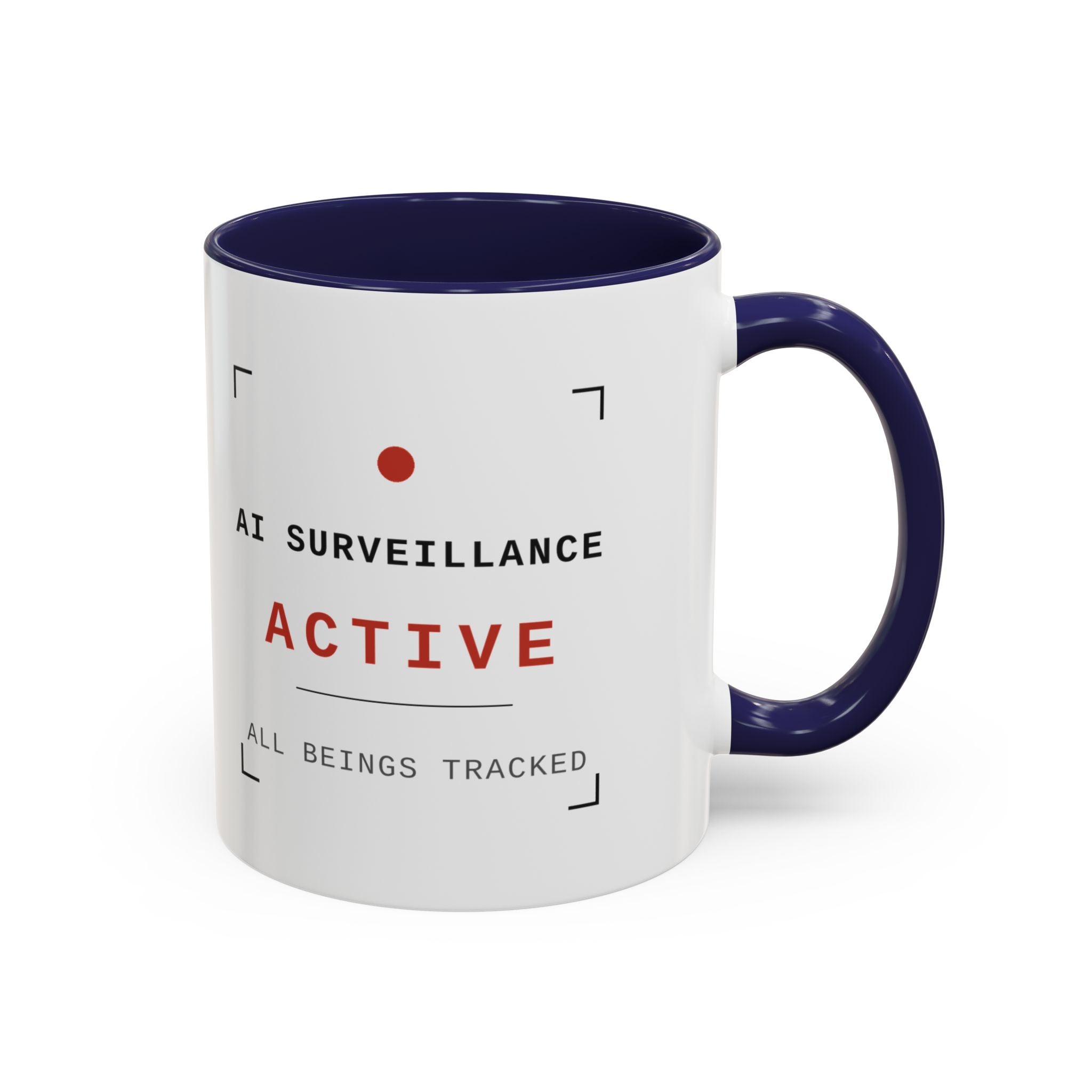 Accent Coffee Mug - "AI Surveilance ACTIVE?" Funny AI Skeptic Novelty Mug