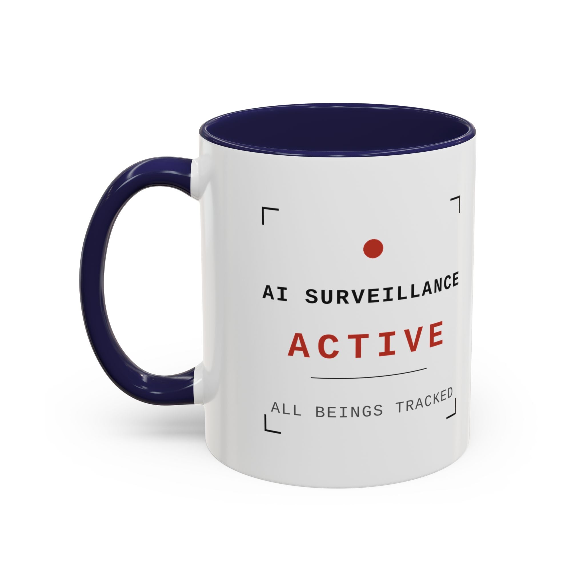Accent Coffee Mug - "AI Surveilance ACTIVE?" Funny AI Skeptic Novelty Mug