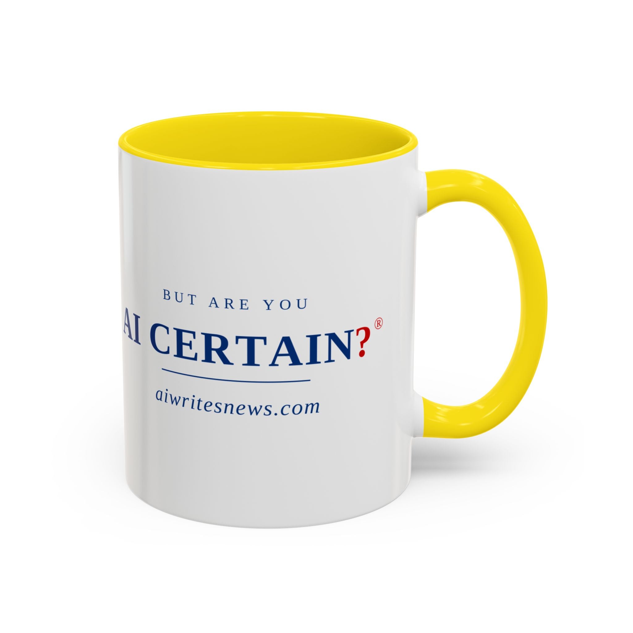 Accent Coffee Mug - "But Are You AI Certain?" Funny AI Skeptic Novelty Mug