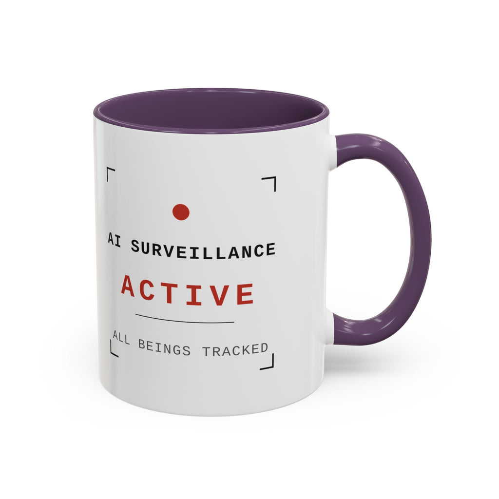 Accent Coffee Mug - "AI Surveilance ACTIVE?" Funny AI Skeptic Novelty Mug