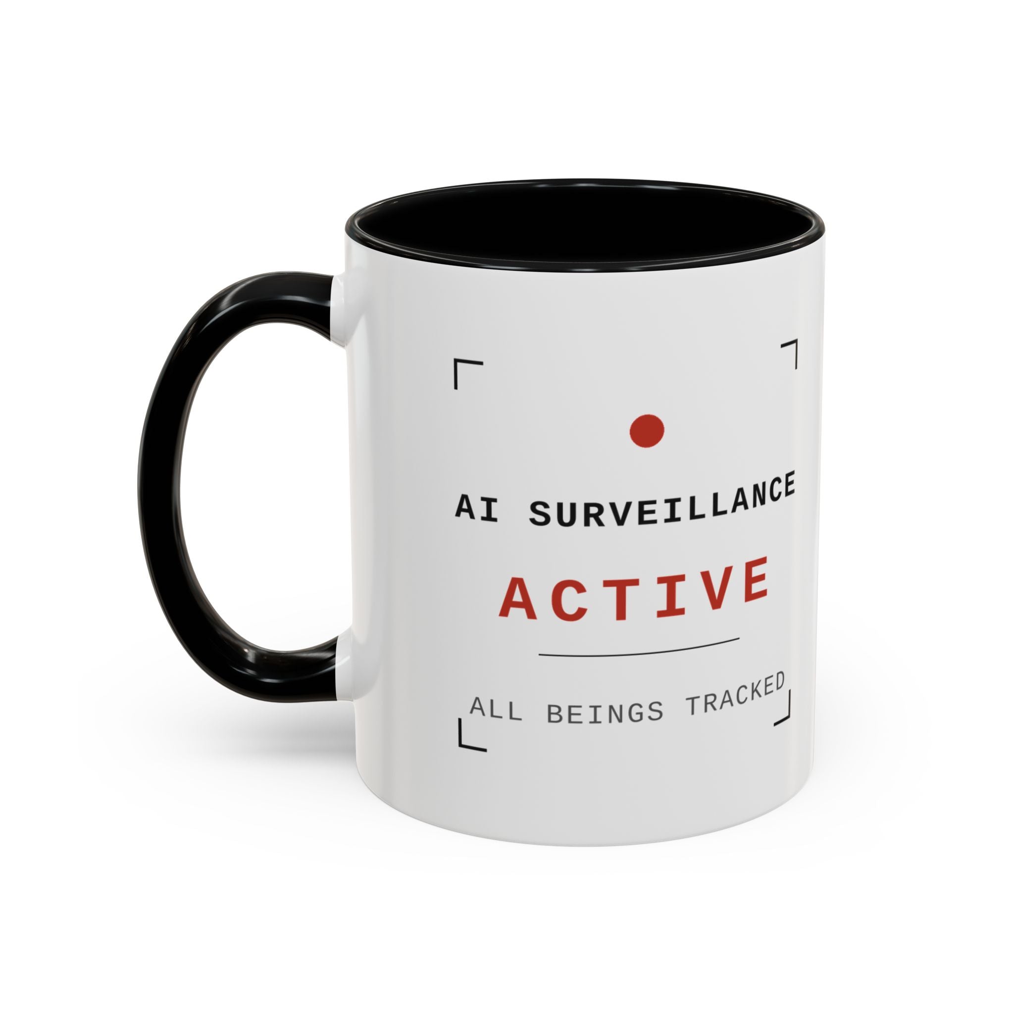 Accent Coffee Mug - "AI Surveilance ACTIVE?" Funny AI Skeptic Novelty Mug