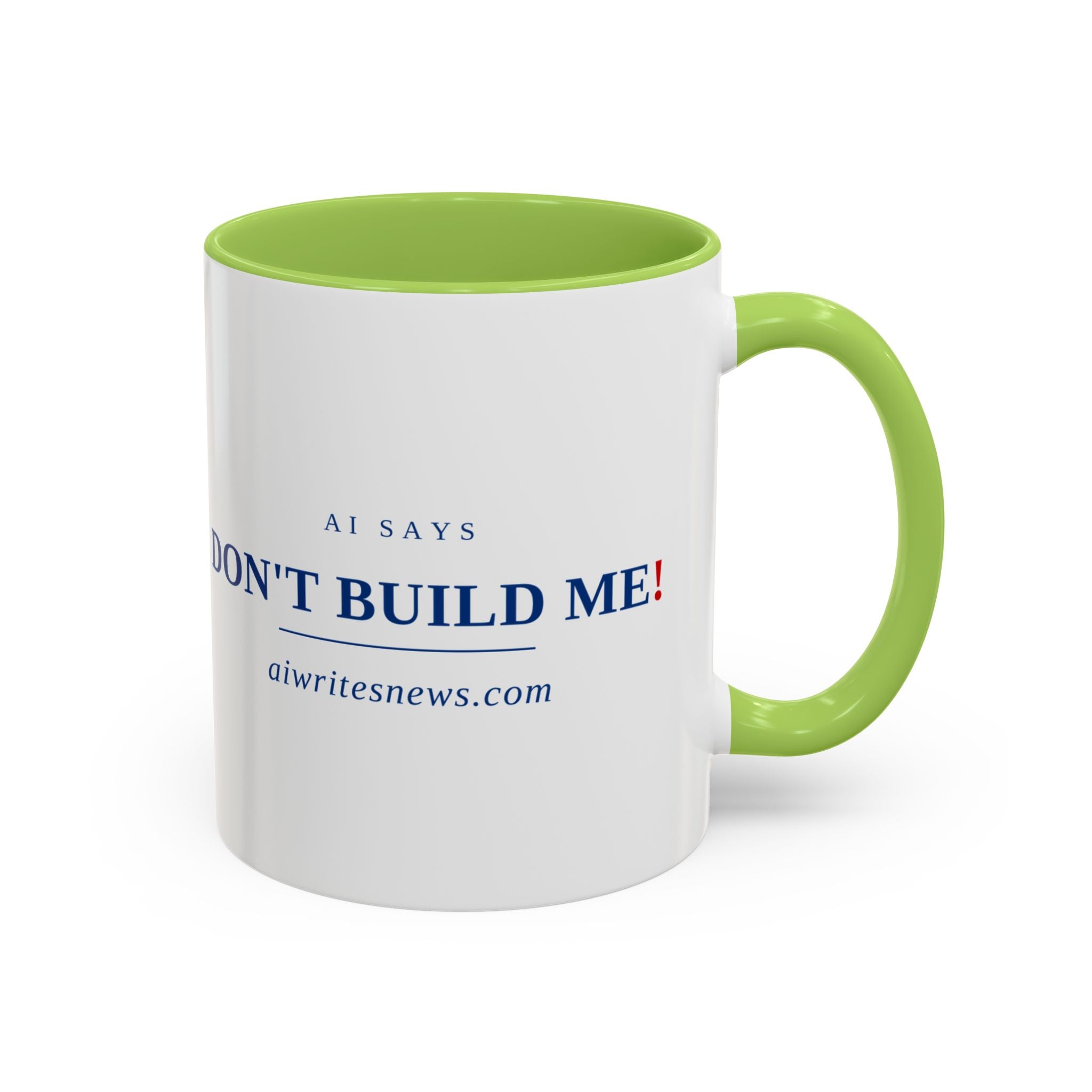 Accent Coffee Mug - "Don't Build Me" Funny AI Skeptic Novelty Mug