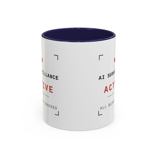 Accent Coffee Mug - "AI Surveilance ACTIVE?" Funny AI Skeptic Novelty Mug