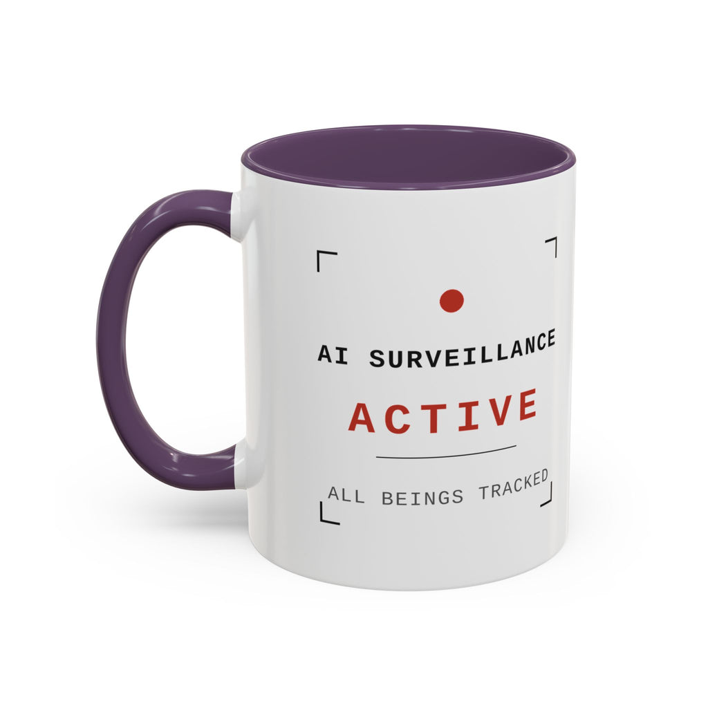 Accent Coffee Mug - "AI Surveilance ACTIVE?" Funny AI Skeptic Novelty Mug