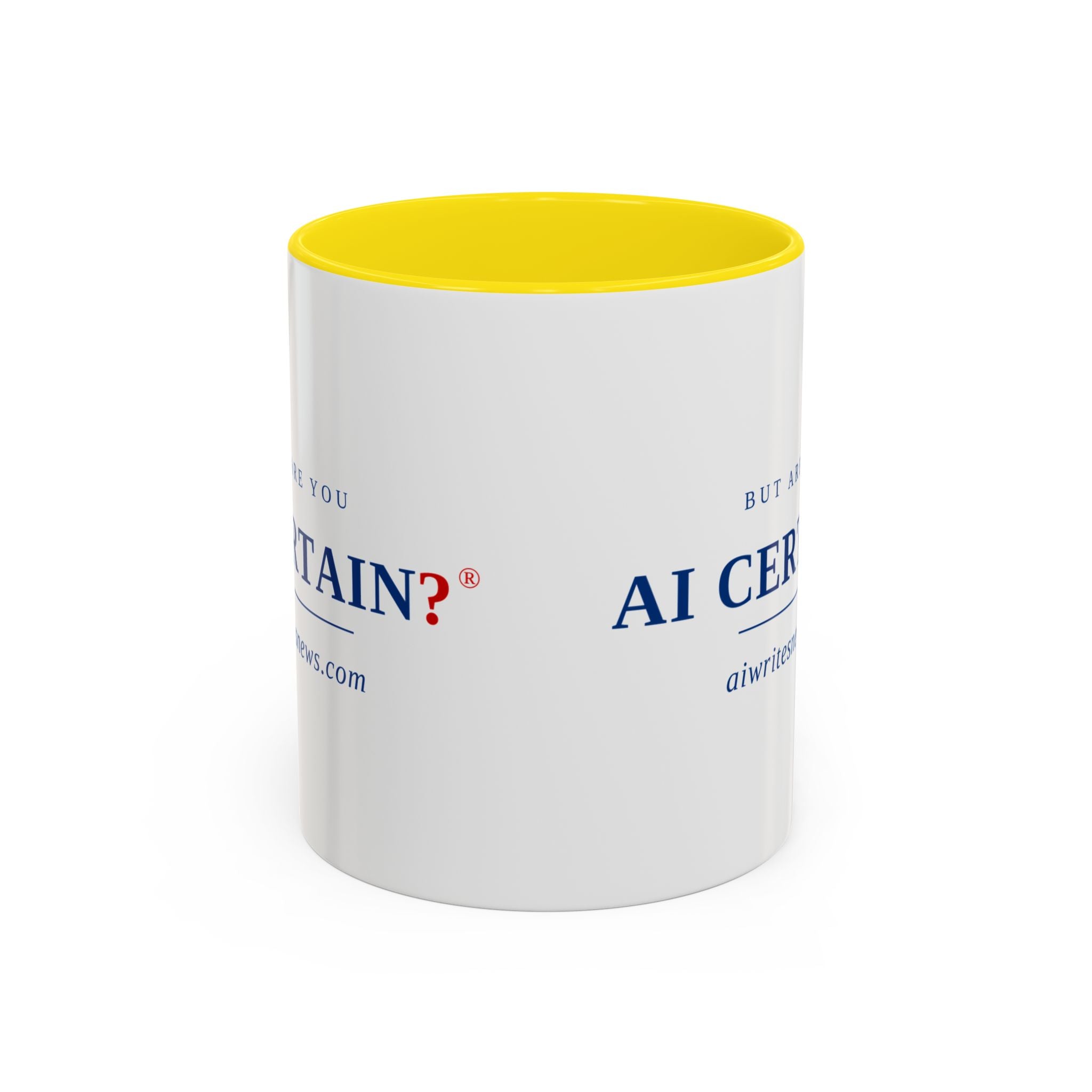 Accent Coffee Mug - "But Are You AI Certain?" Funny AI Skeptic Novelty Mug