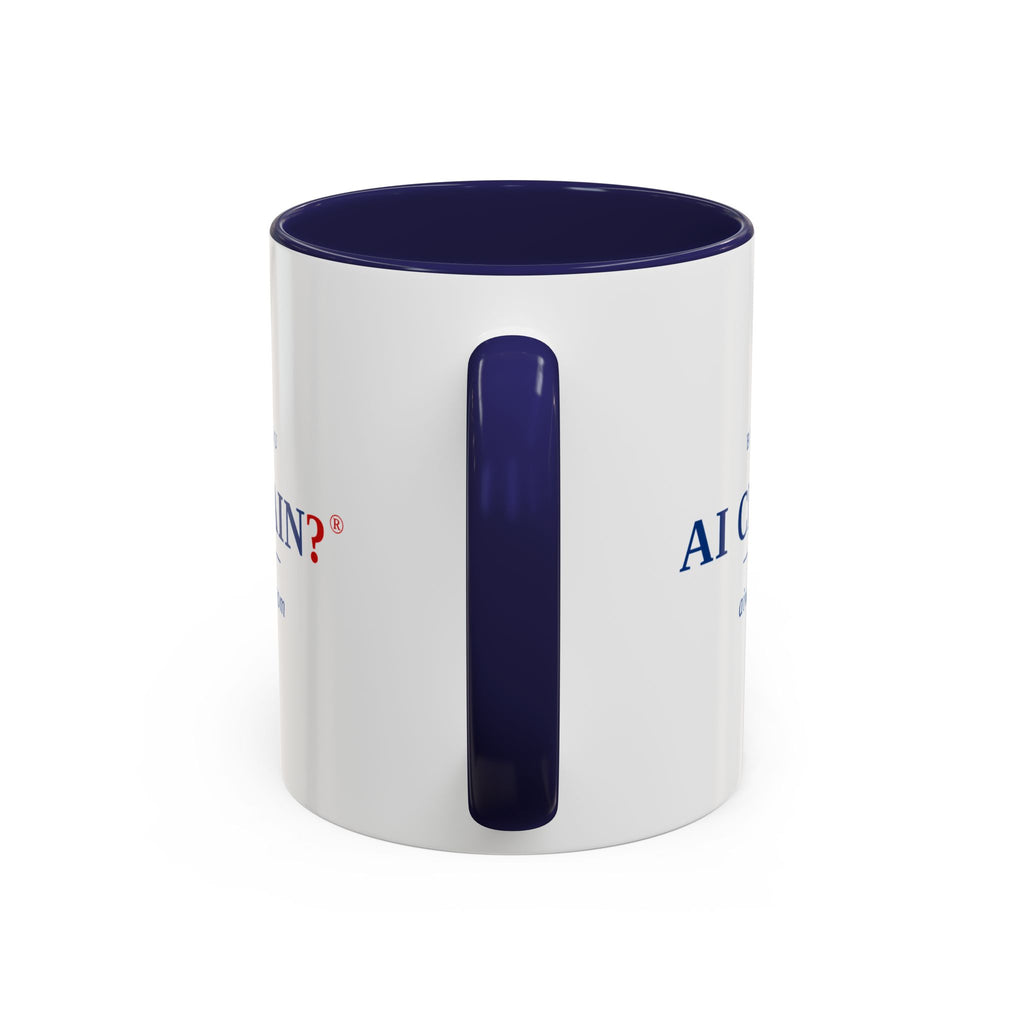 Accent Coffee Mug - "But Are You AI Certain?" Funny AI Skeptic Novelty Mug