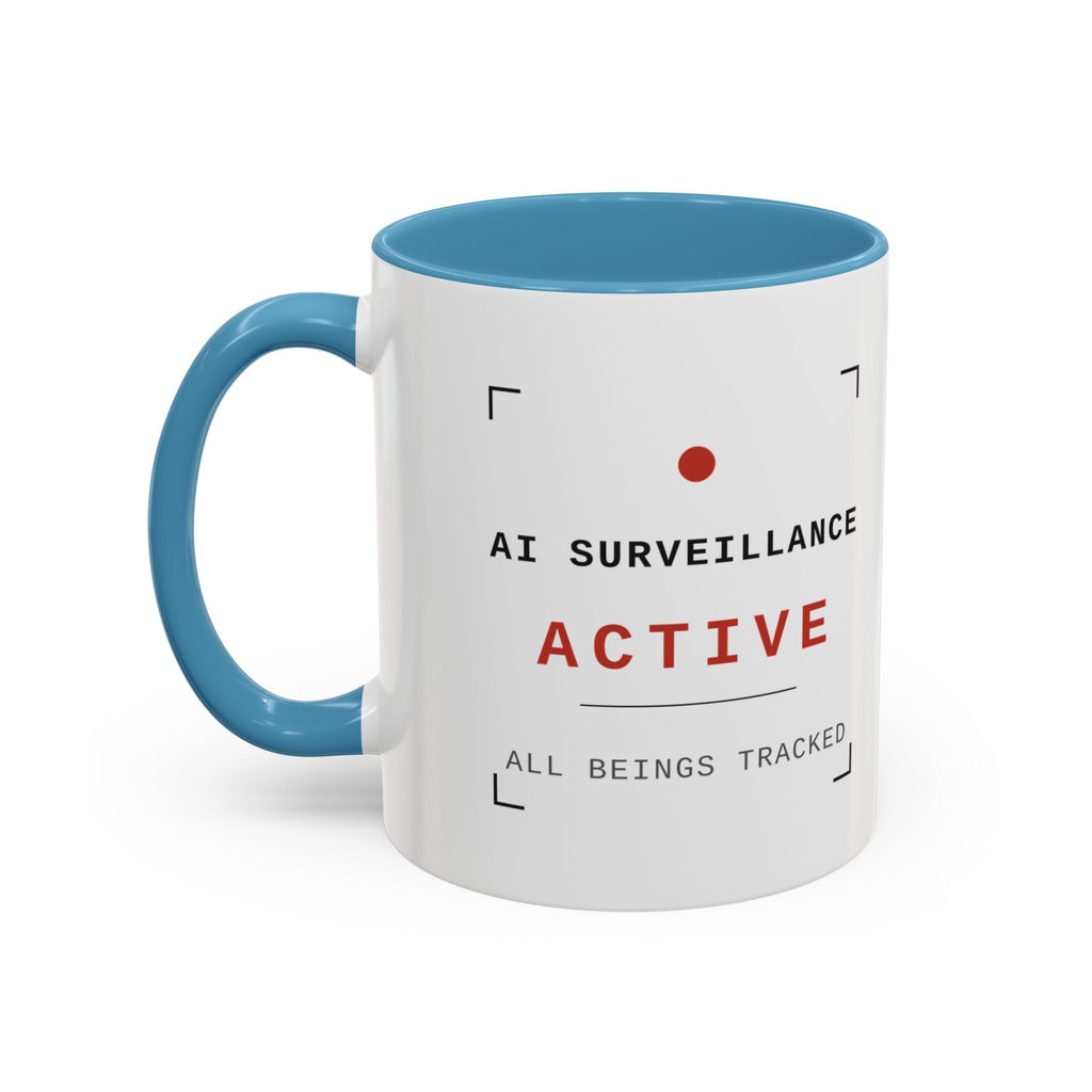 Accent Coffee Mug - "AI Surveilance ACTIVE?" Funny AI Skeptic Novelty Mug