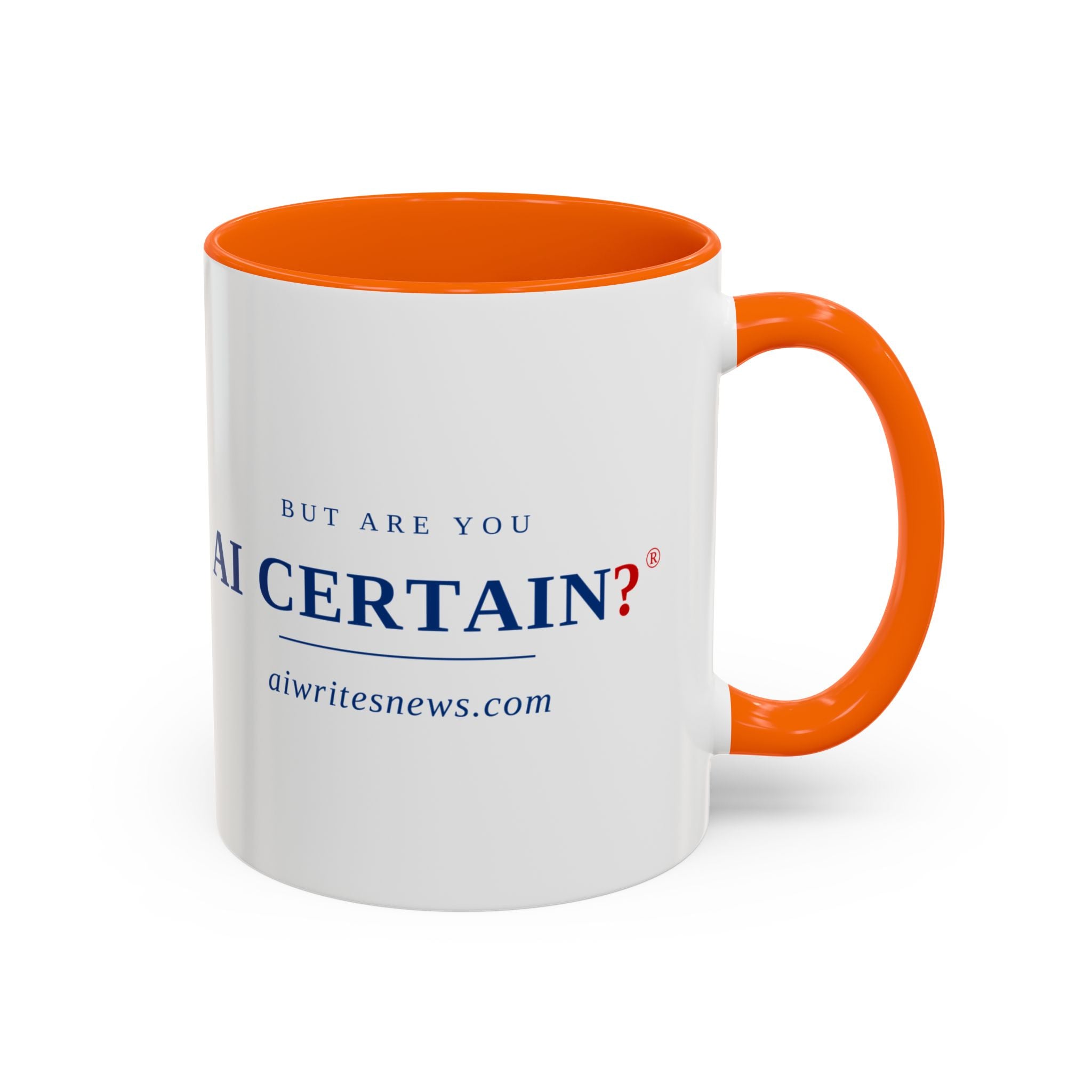 Accent Coffee Mug - "But Are You AI Certain?" Funny AI Skeptic Novelty Mug