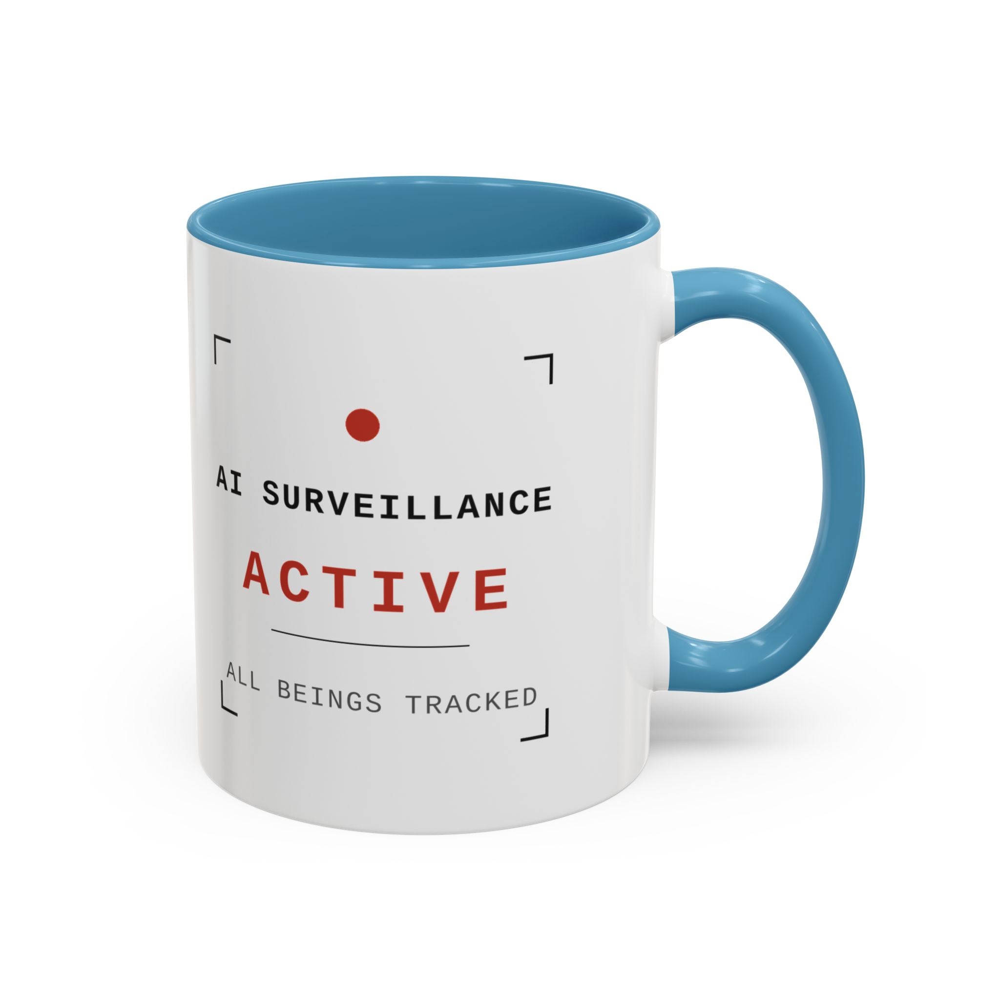 Accent Coffee Mug - "AI Surveilance ACTIVE?" Funny AI Skeptic Novelty Mug